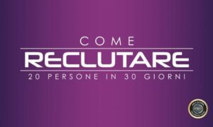 Come reclutare 20 persone in 30 giorni di Eric Worre