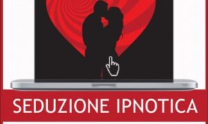 Seduzione Ipnotica di Giacomo Bruno