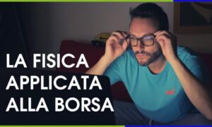 La fisica applicata alla borsa di Investire.biz