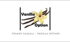 Vanilla Options – Tiziano Cagalli