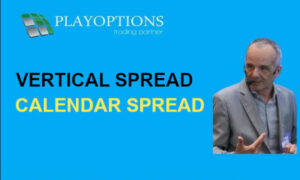 Vertical Spread e Calendar Spread – PlayOptions
