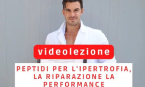 Peptidi per l’ipertrofia, la riparazione e la performance – Ivan Martellato